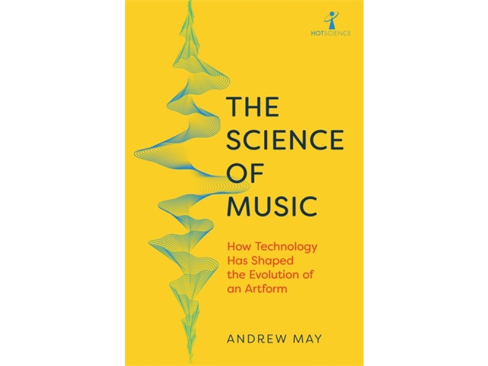 The Science of Music: How Technology has Shaped the Evolution of an Artform