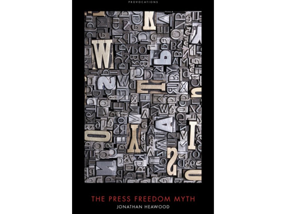 The Press Freedom Myth