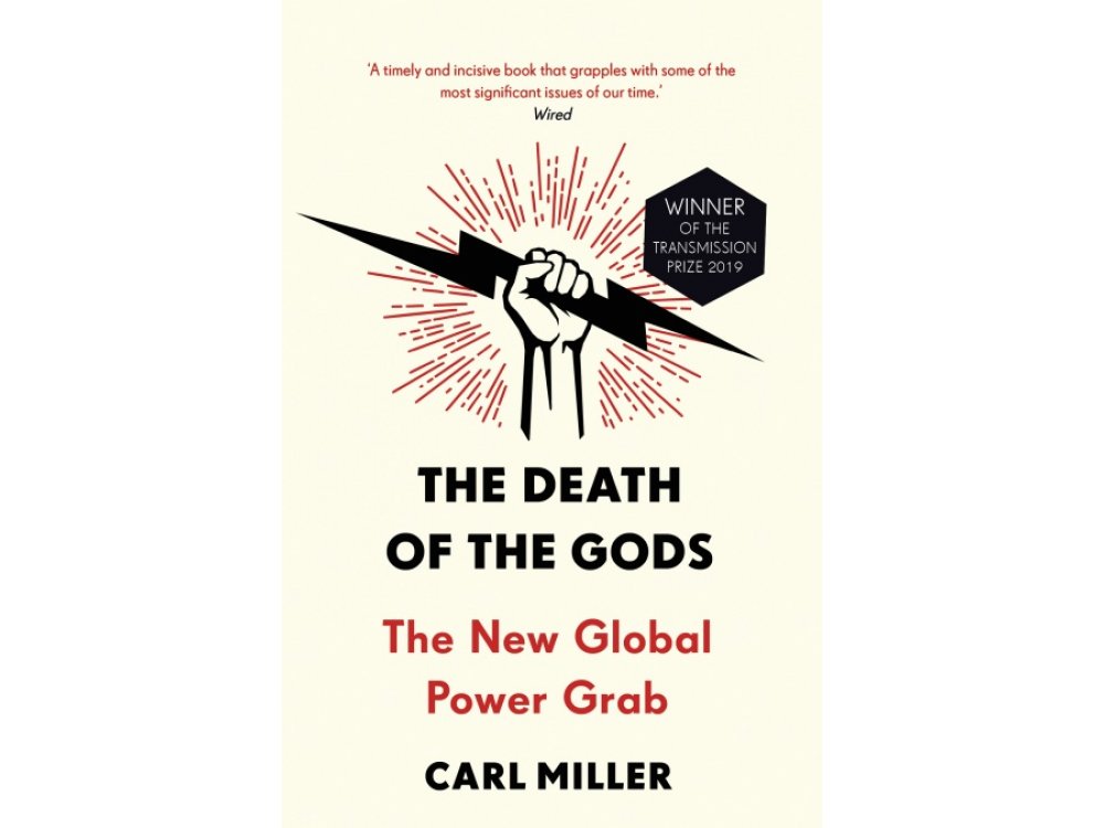 The Death of the Gods: The New Global Power Grab