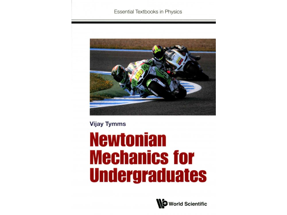 Newtonian Mechanics for Undergraduates