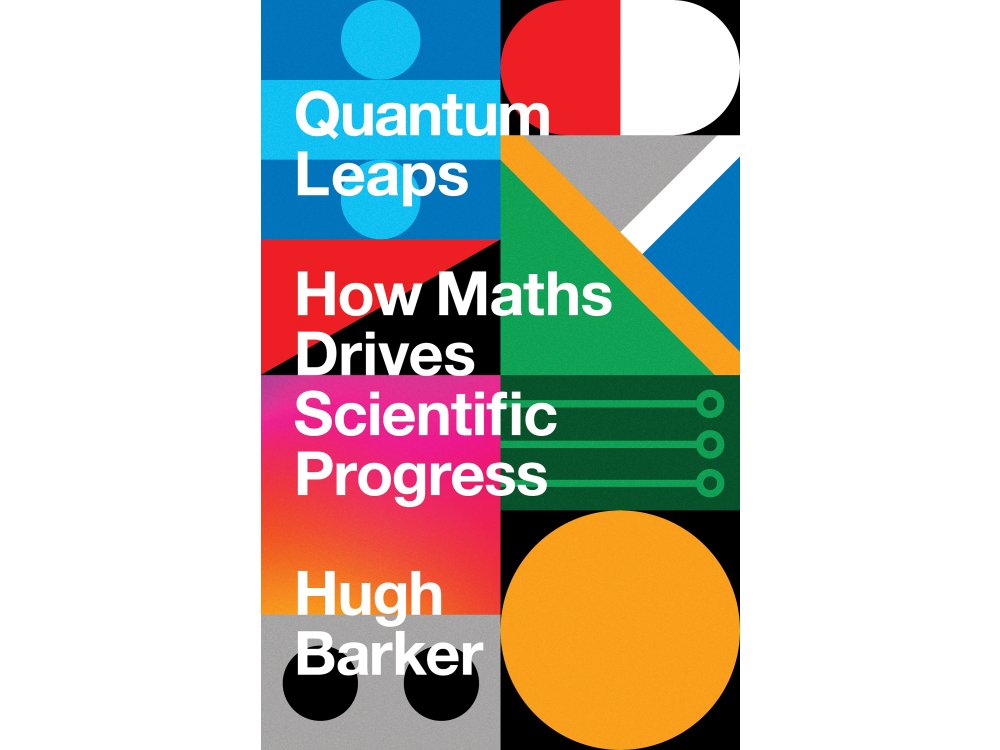Quantum Leaps: How Maths Drives Scientific Progress