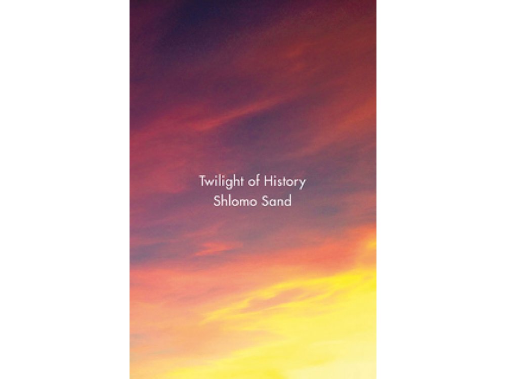 Twilight of History