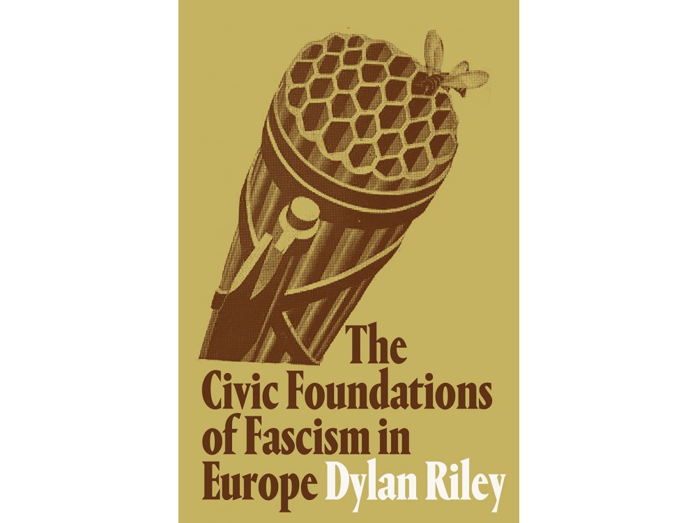 The Civic Foundations of Fascism in Europe: Italy, Spain, and Romania 1870-1945