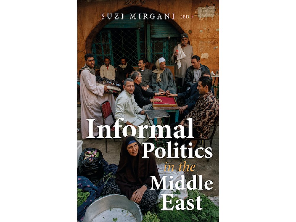 Informal Politics in the Middle East