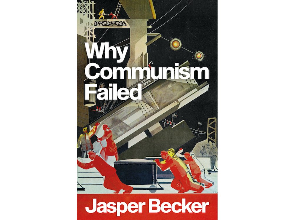 Why Communism Failed