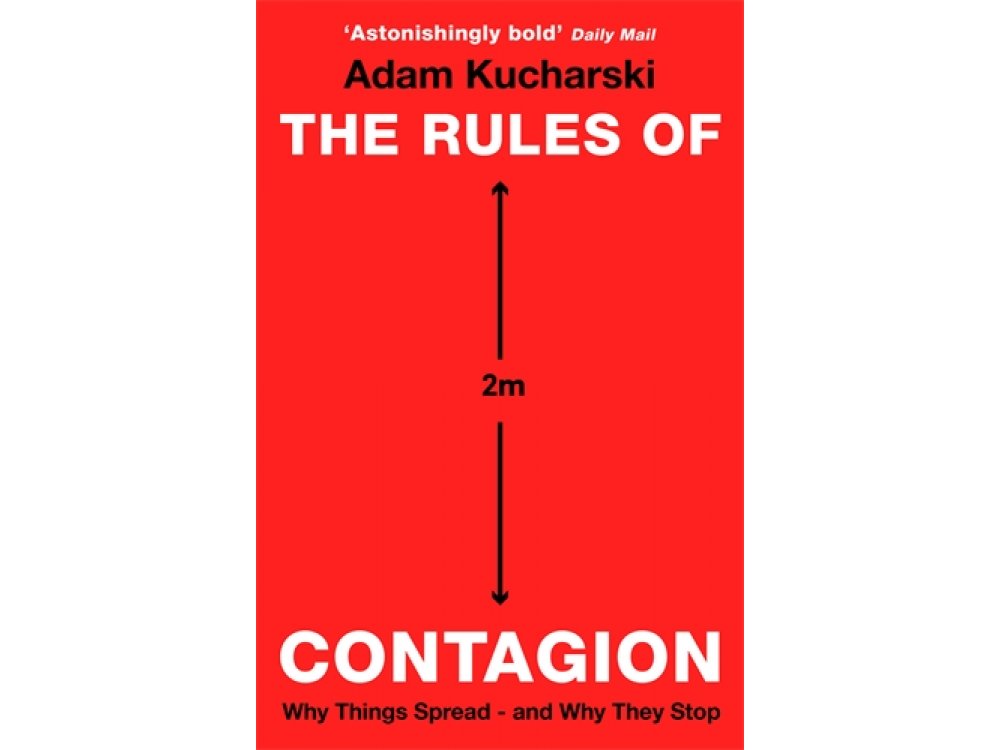 The Rules of Contagion: Why Things Spread - and Why They Stop
