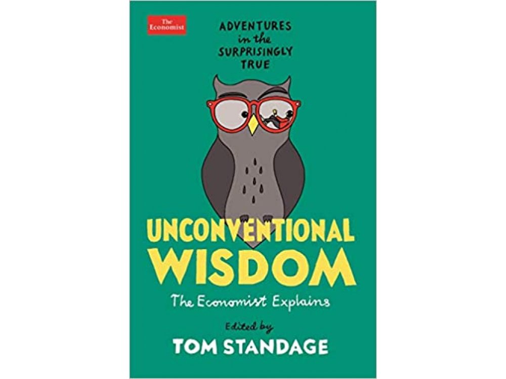 Unconventional Wisdom: Adventures in the Surprisingly True