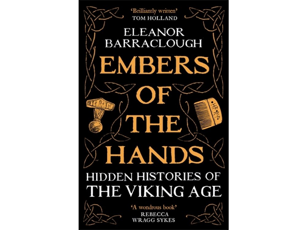 Embers of the Hands: Hidden Histories of the Viking Age
