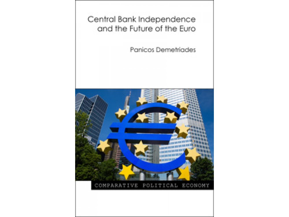 Central Bank Independence and the Future of the Euro