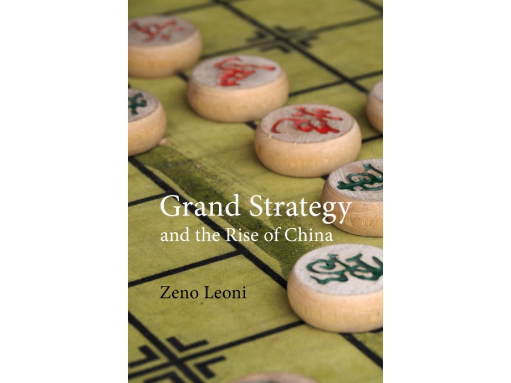 Grand Strategy and the Rise of China