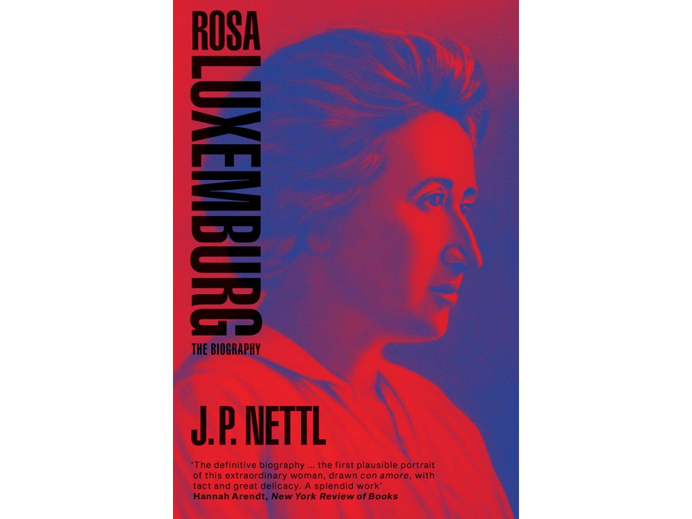 Rosa Luxemburg: The Biography