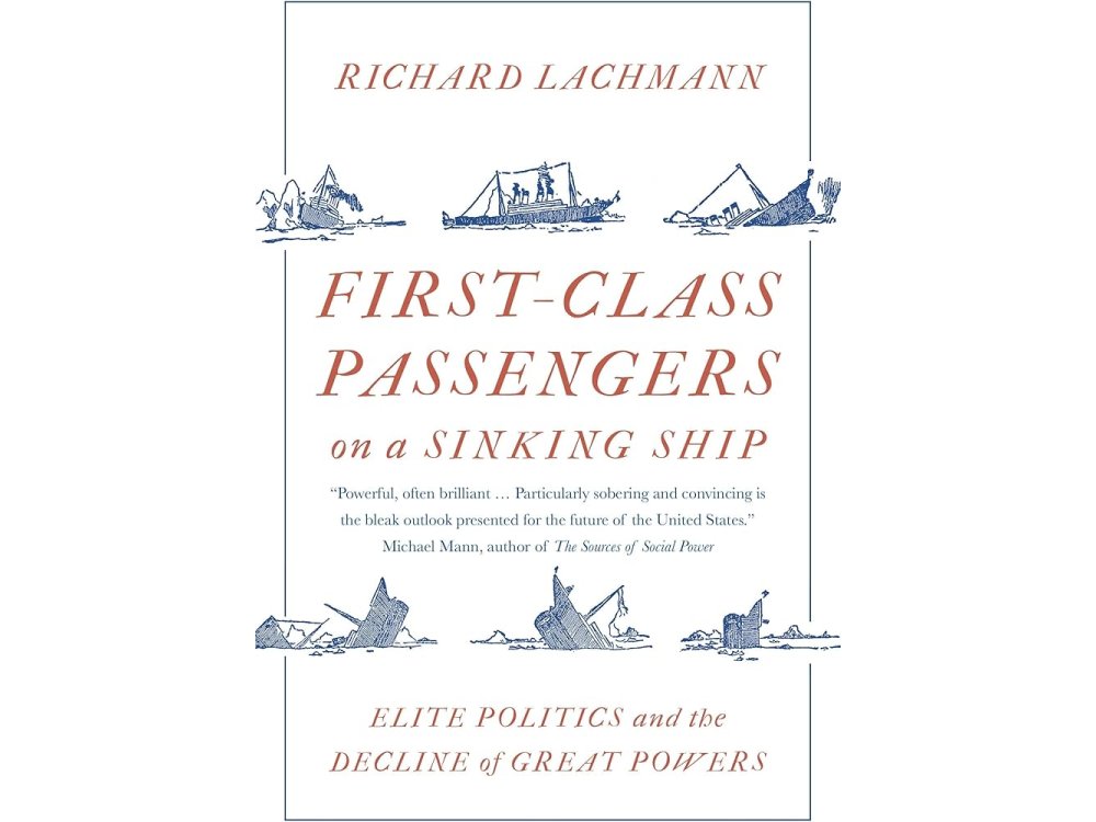 First-Class Passengers on a Sinking Ship: Elite Politics and the Decline of Great Powers