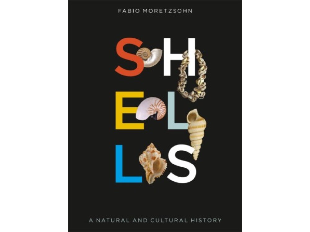 Shells: A Natural and Cultural History