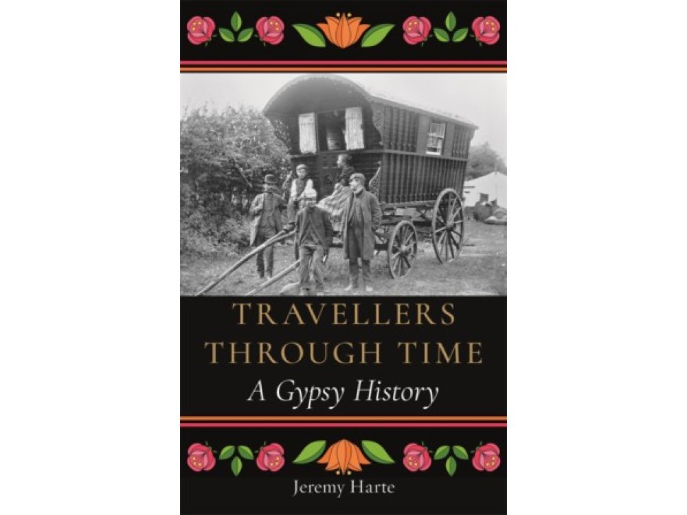 Travellers Through Time: A Gypsy History