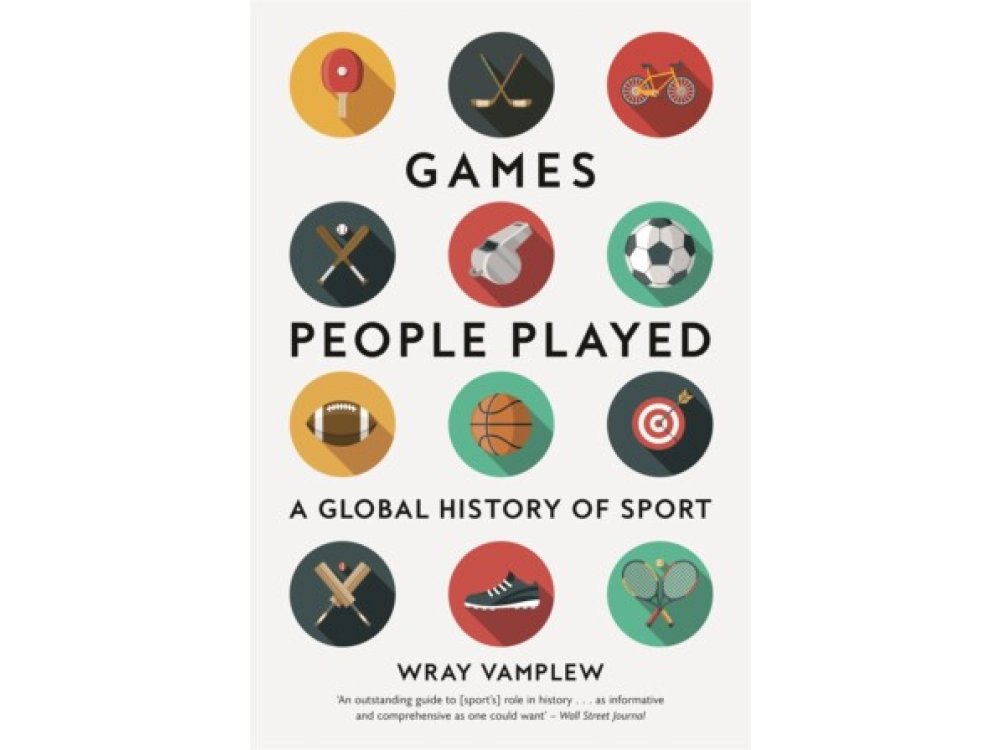 Games People Played: A Global History of Sport