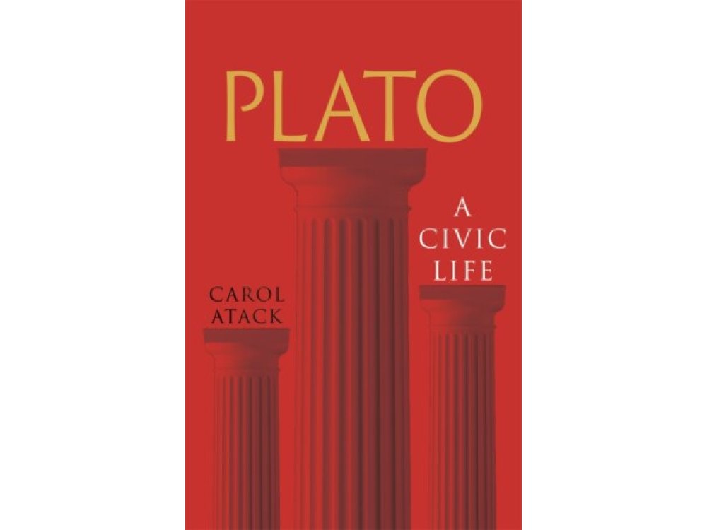 Plato: A Civic Life