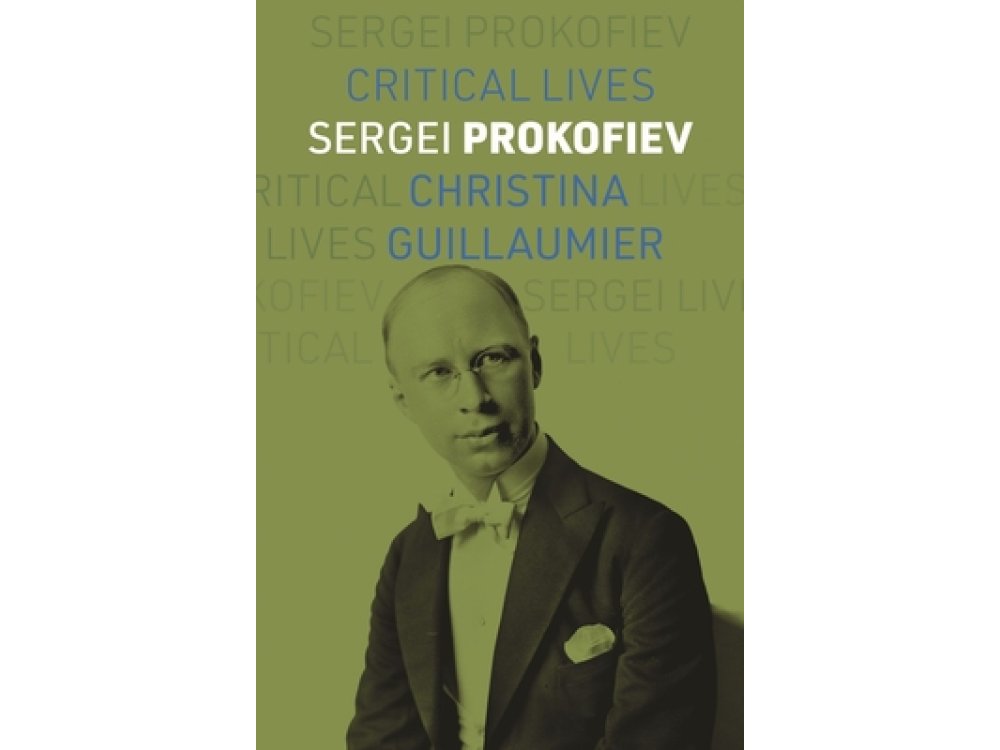 Sergei Prokofiev (Critical Lives)