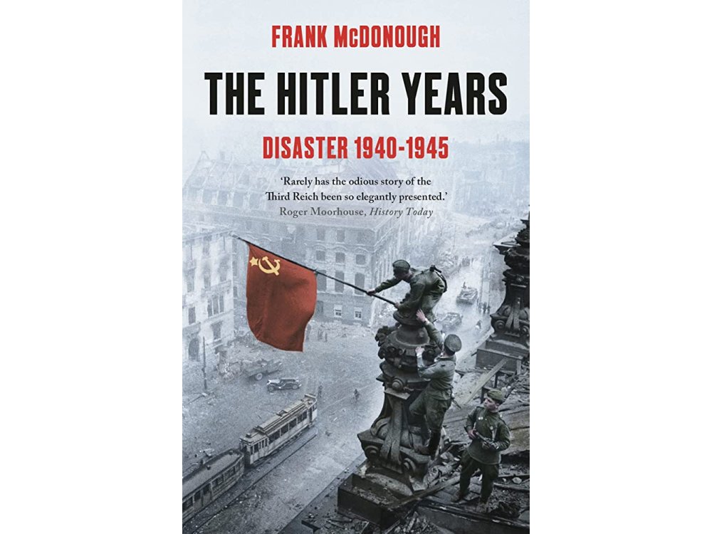 The Hitler Years: Disaster 1940-1945