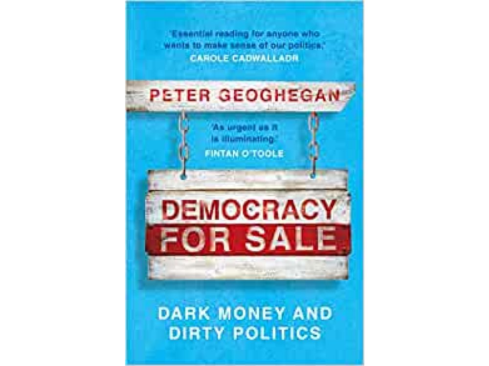 Democracy for Sale: Dark Money and Dirty Politics