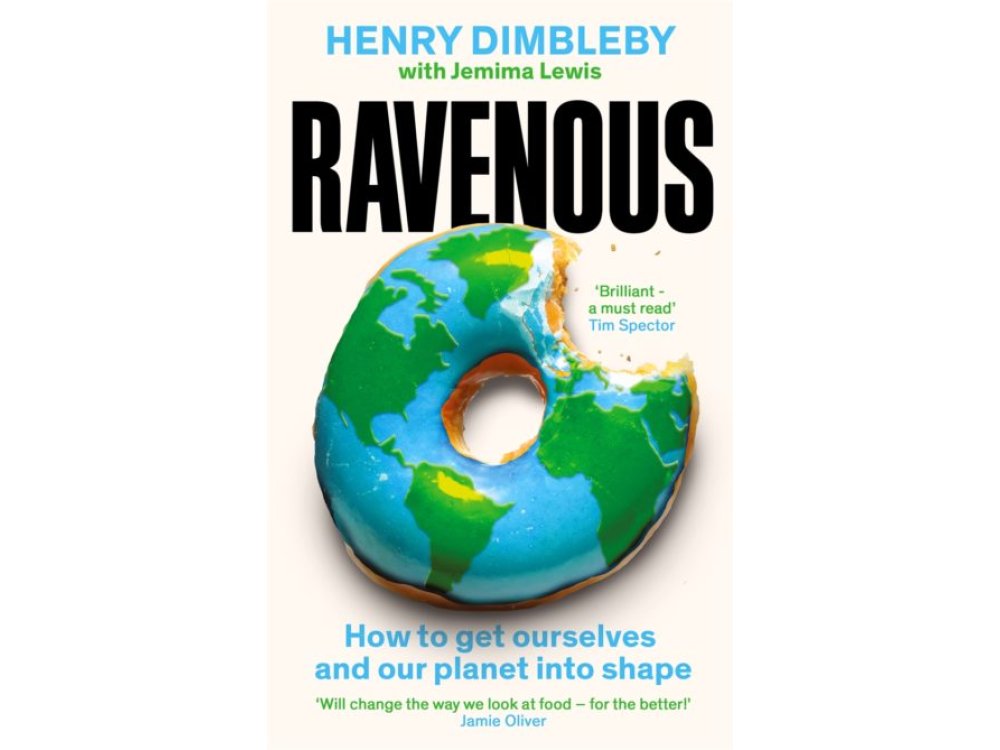 Ravenous: How to Get Ourselves and Our Planet Into Shape