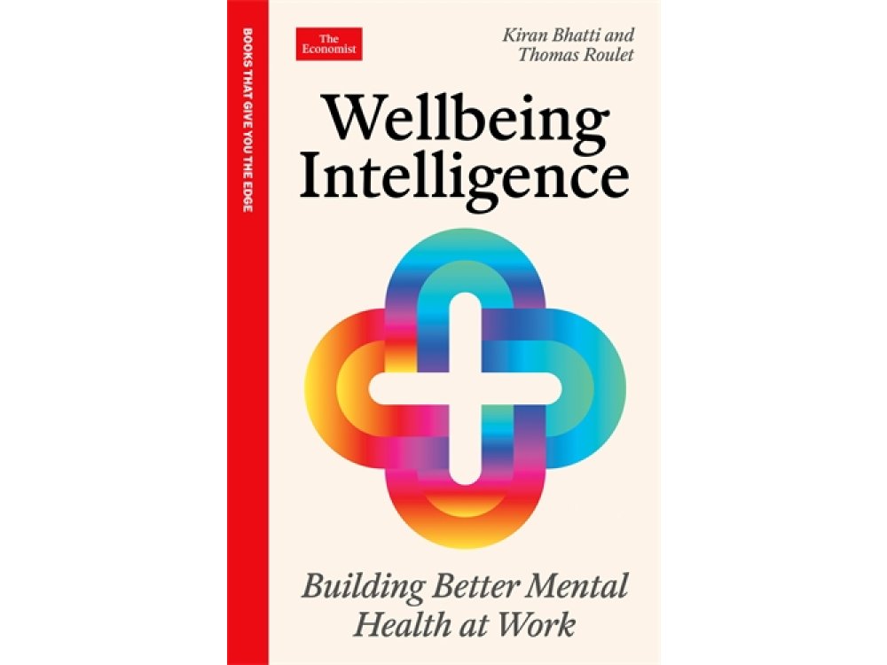 Wellbeing Intelligence: Building Better Mental Health at Work