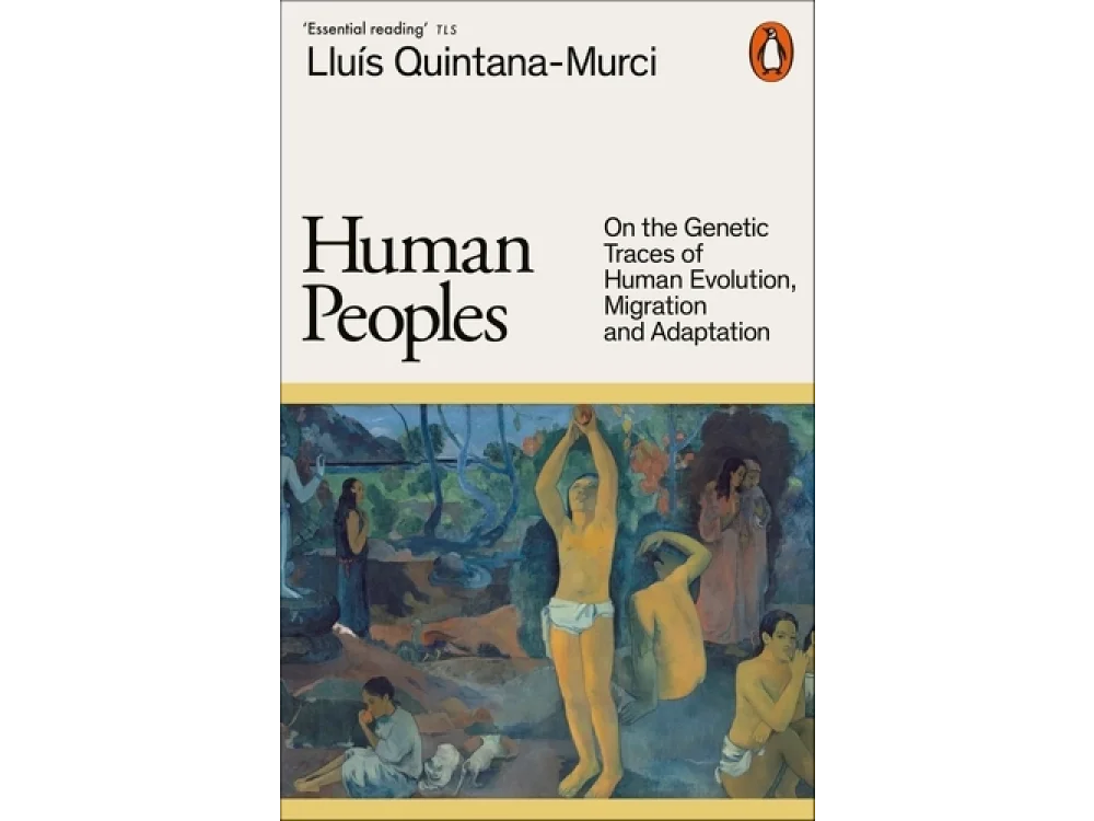 Human Peoples: On the Genetic Traces of Human Evolution, Migration and Adaptation