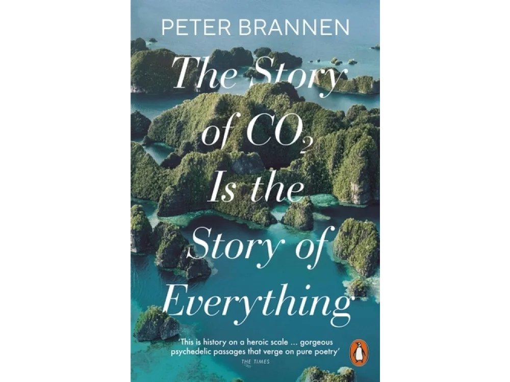 The Story of CO2 Is the Story of Everything