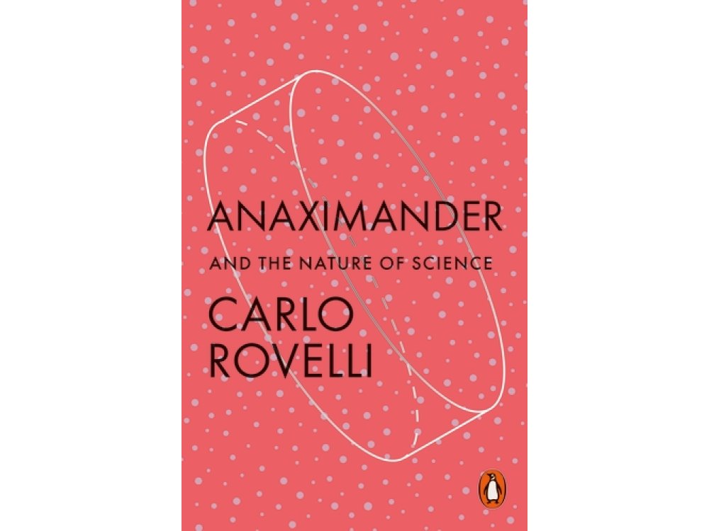 Anaximander: And the Nature of Science