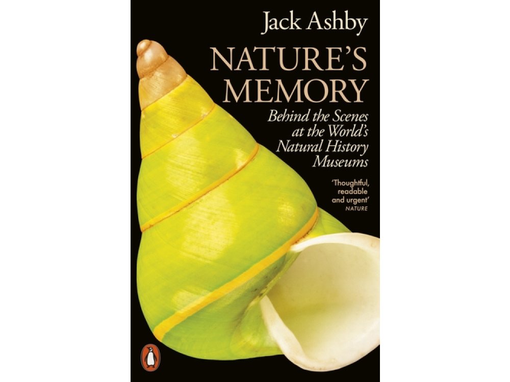 Nature's Memory: Behind the Scenes at the World’s Natural History Museums
