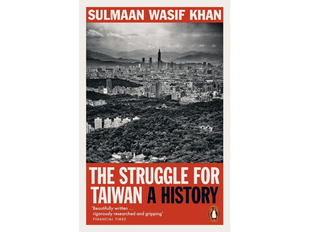 The Struggle for Taiwan: A History