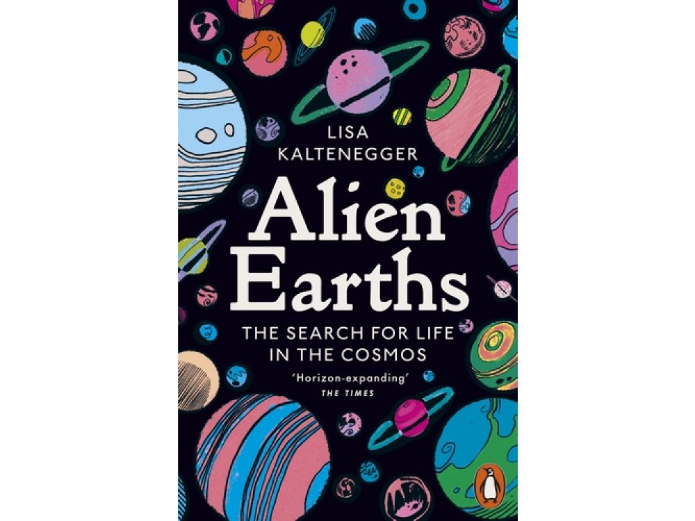 Alien Earths: The Search for Life in the Cosmos