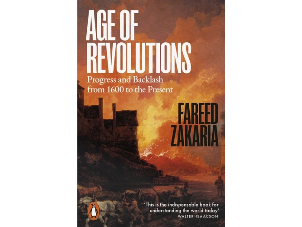 Age of Revolutions: Progress and Backlash from 1600 to the Present