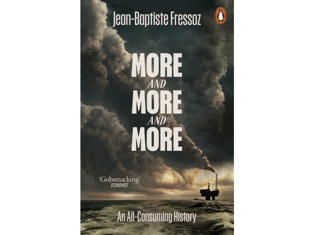More and More and More: An All-Consuming History
