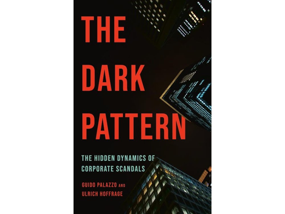 The Dark Pattern: The Hidden Dynamics of Corporate Scandals