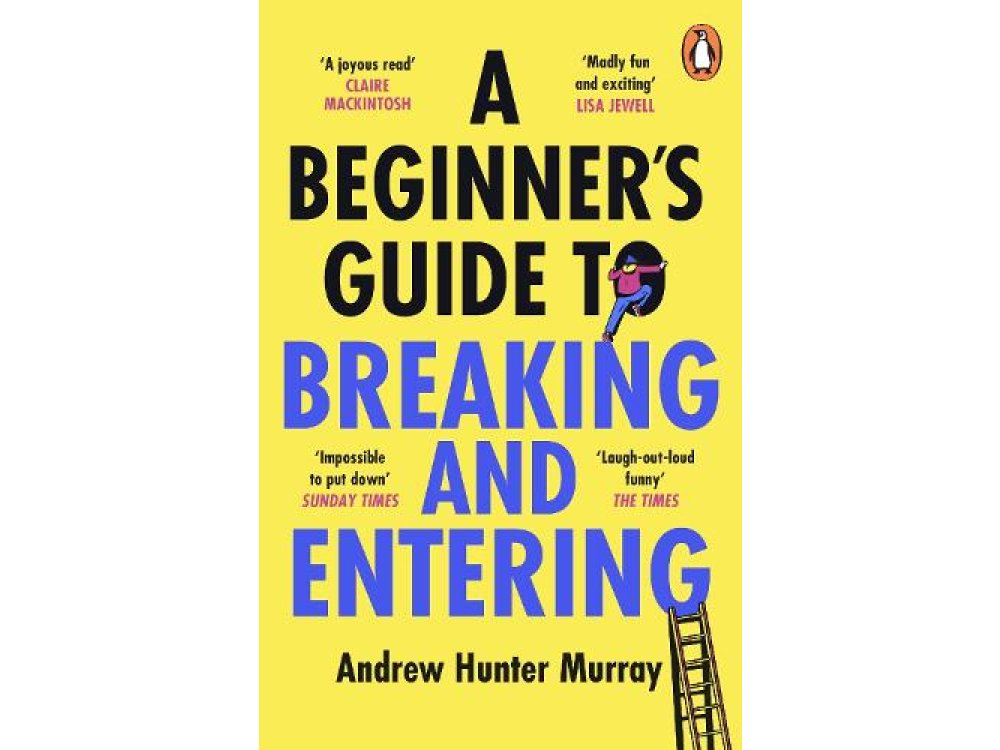 A Beginner’s Guide to Breaking and Entering