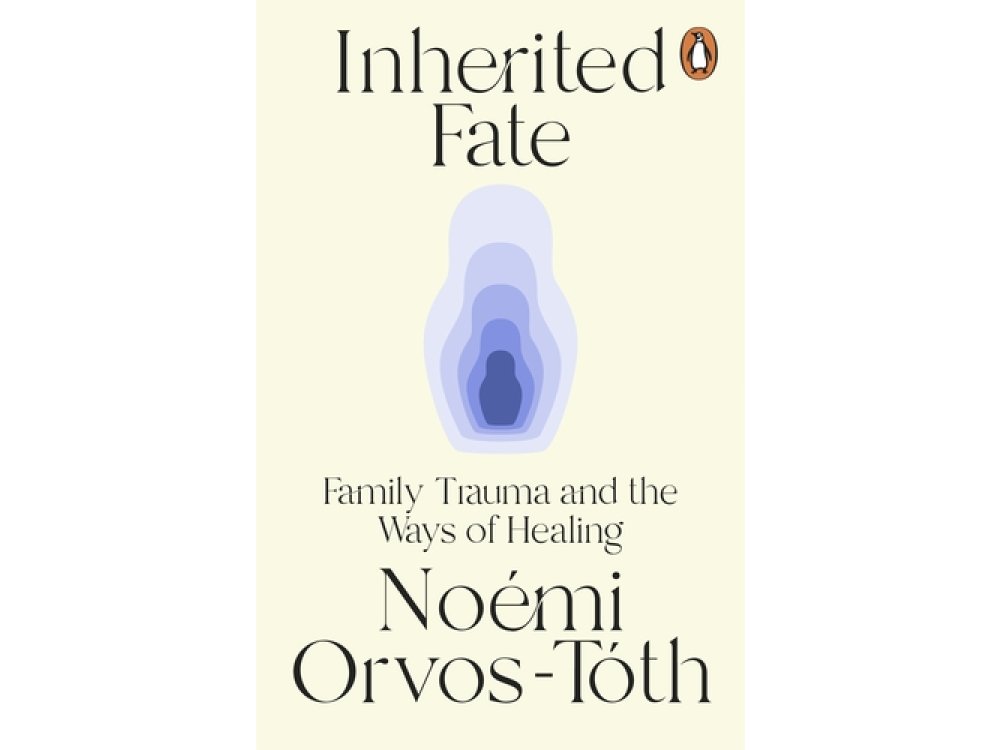Inherited Fate: Family Trauma and the Ways of Healing