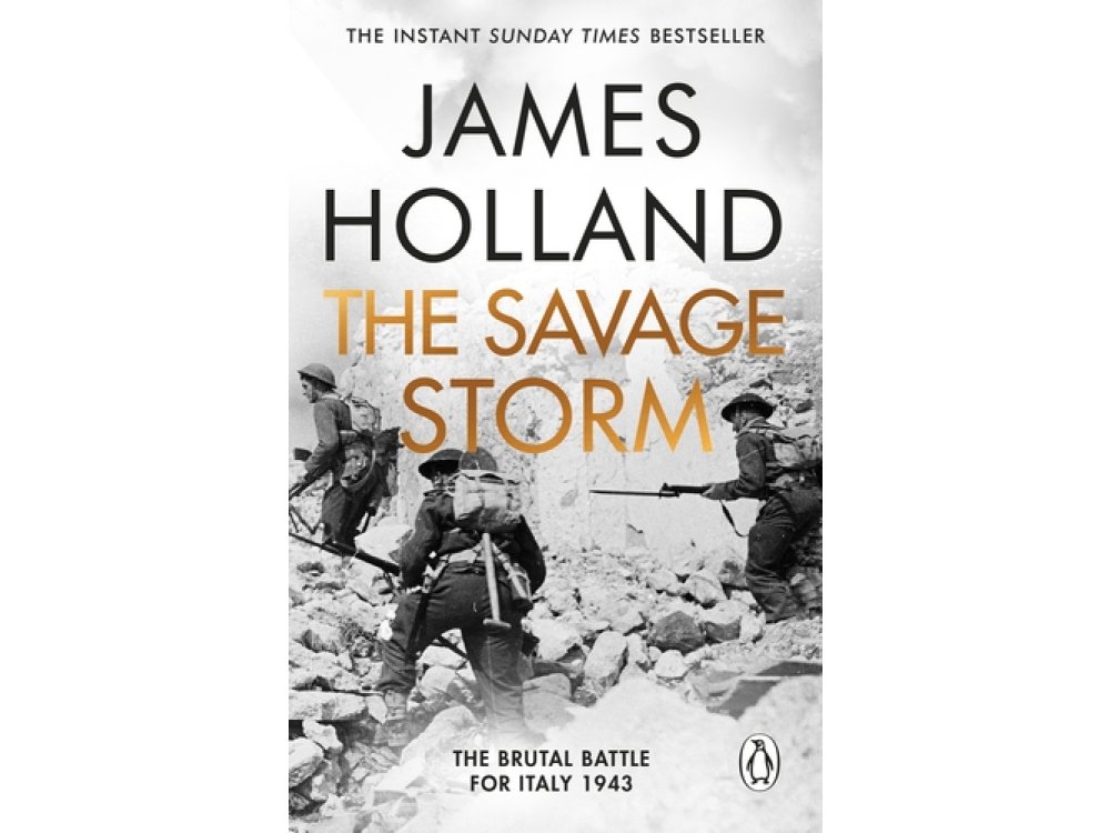 The Savage Storm: The Battle for Italy 1943