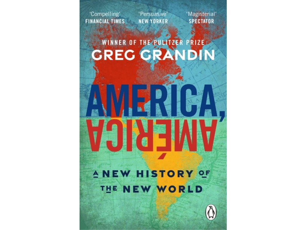 America, América: A New History of the New World