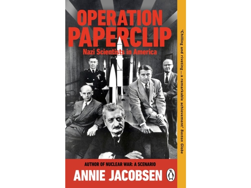 Operation Paperclip: Nazi Scientists in America