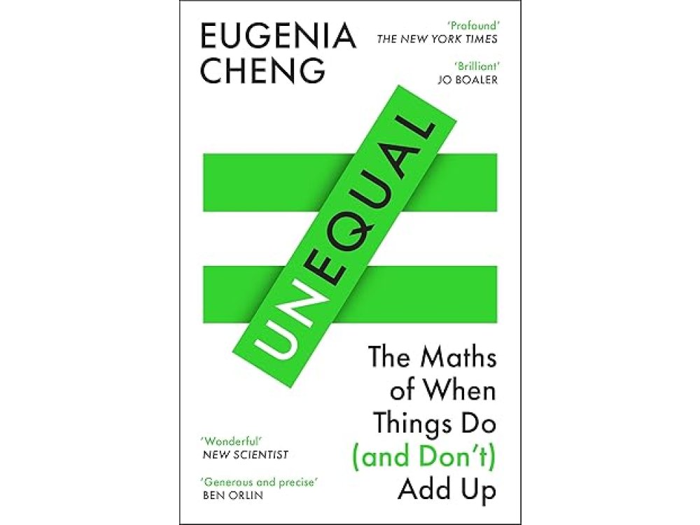 Unequal: The Maths of When Things Do and Don’t Add Up