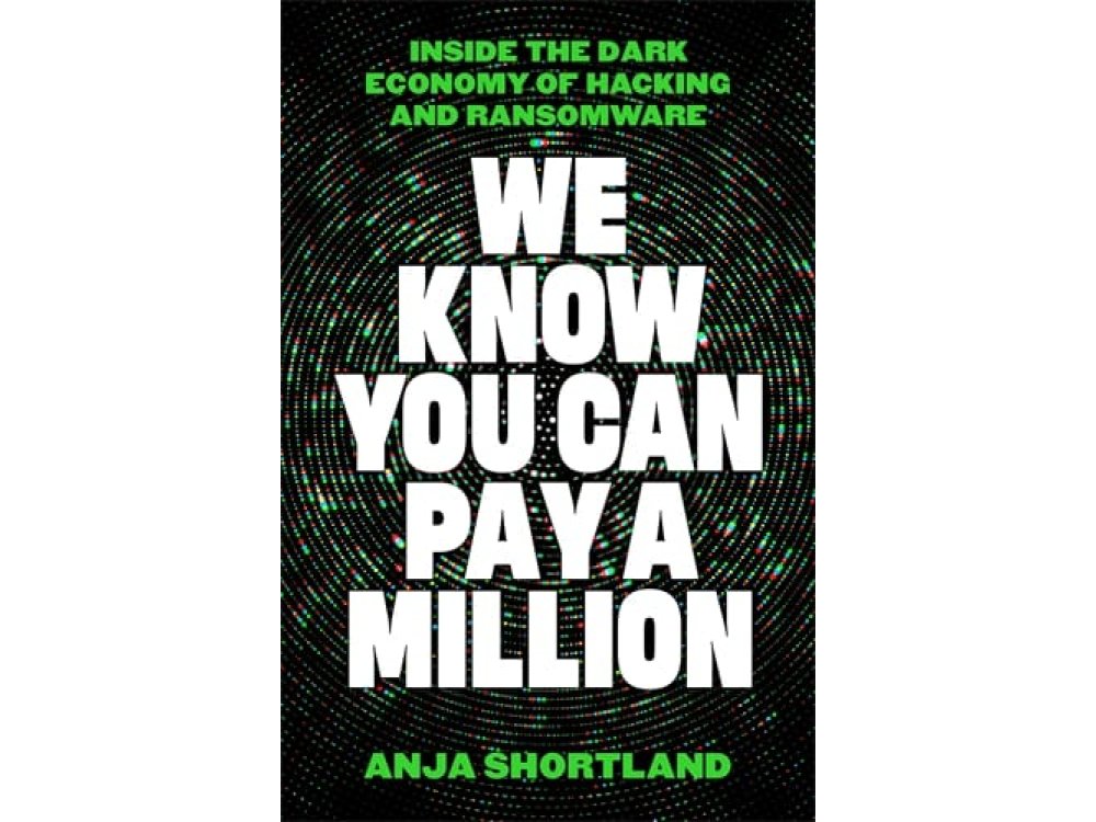 We Know You Can Pay a Million: Inside the Dark Economy of Hacking and Ransomware