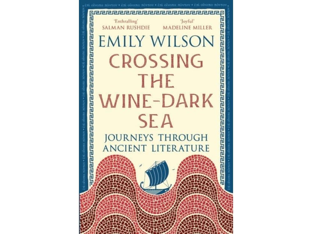 Crossing the Wine-Dark Sea: Journeys through Ancient Literature
