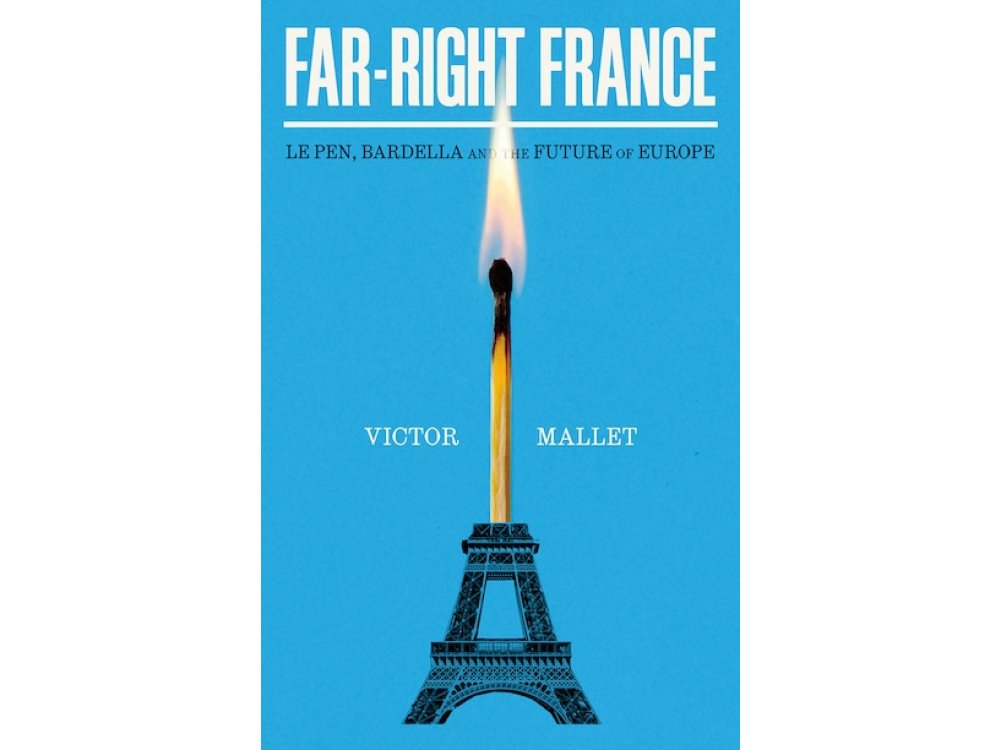 Far-Right France: Le Pen, Bardella and the Future of Europe