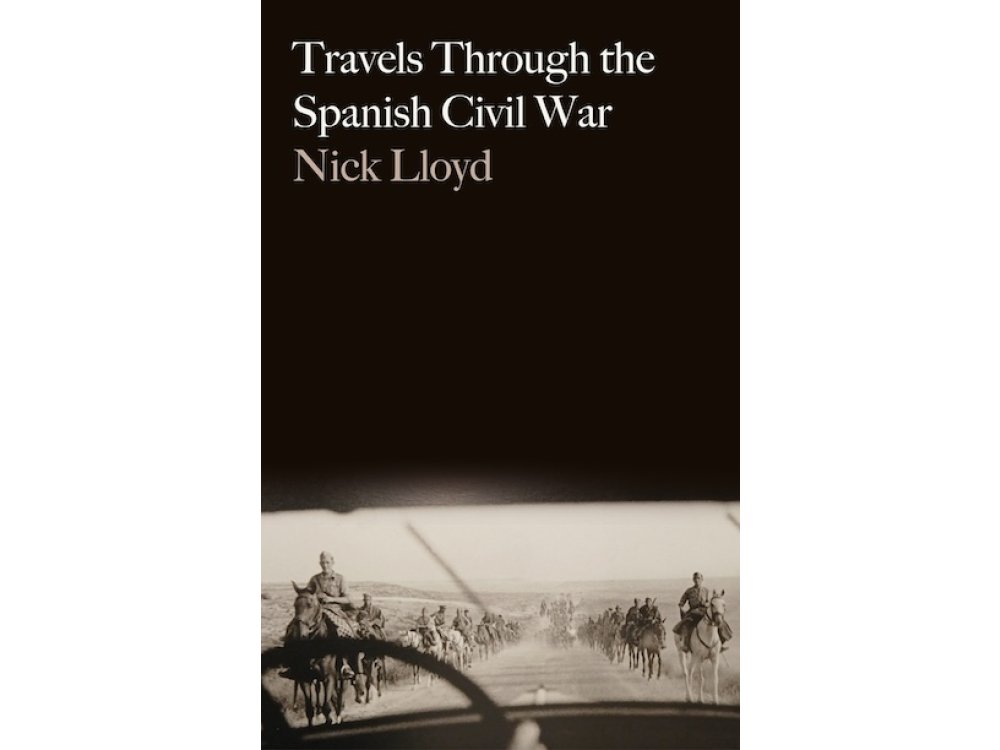 Travels Through the Spanish Civil War
