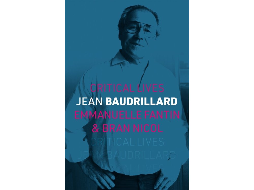 Jean Baudrillard (Critical Lives)
