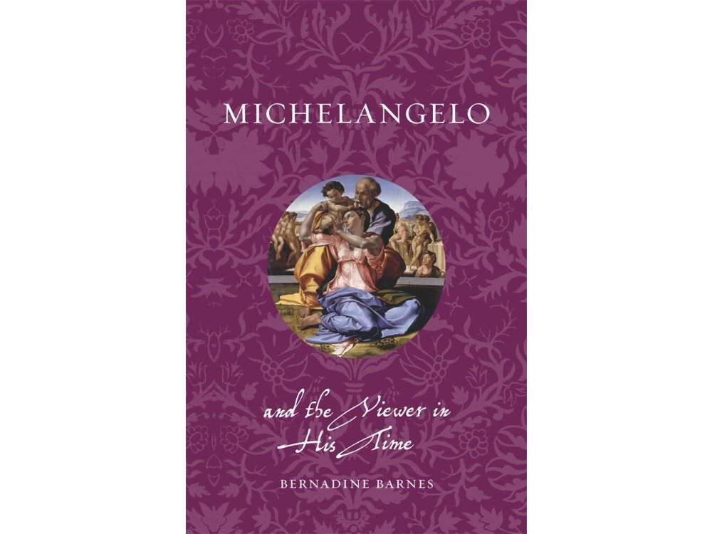 Michelangelo and the Viewer in His Time