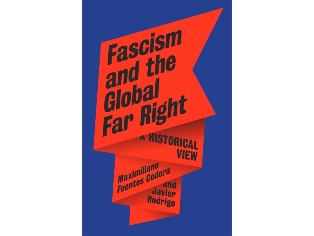 Fascism and the Global Far Right: A Historical View