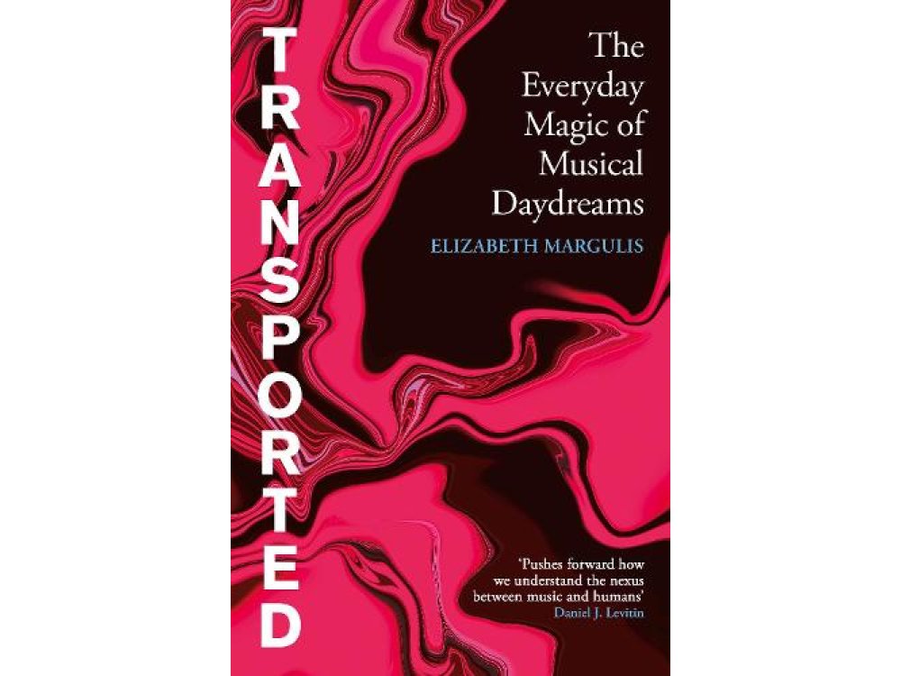 Transported: The Everyday Magic of Musical Daydreams