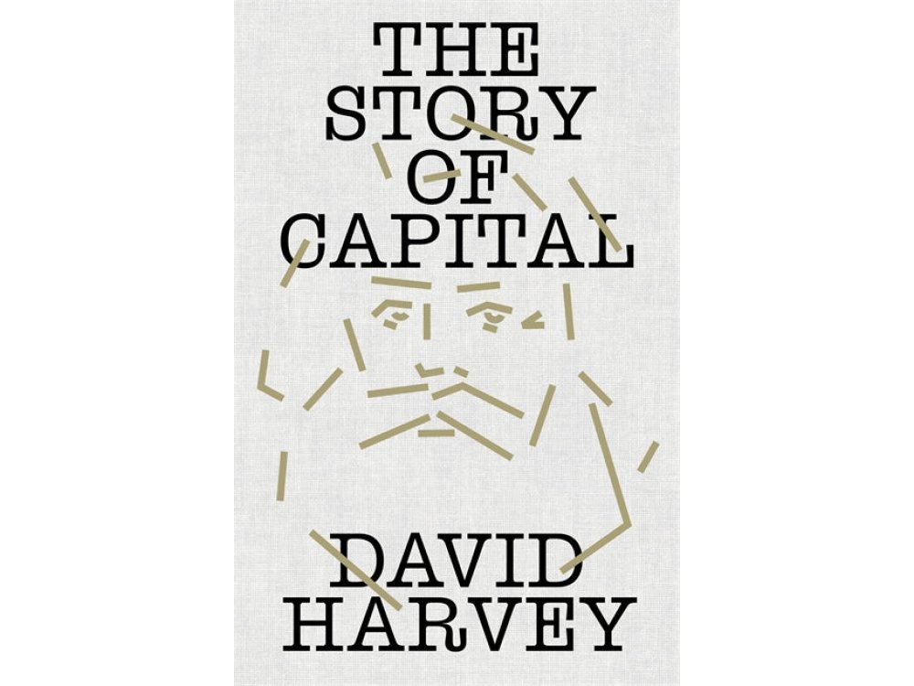 The Story of Capital: What Everyone Should Know About How Capital Works