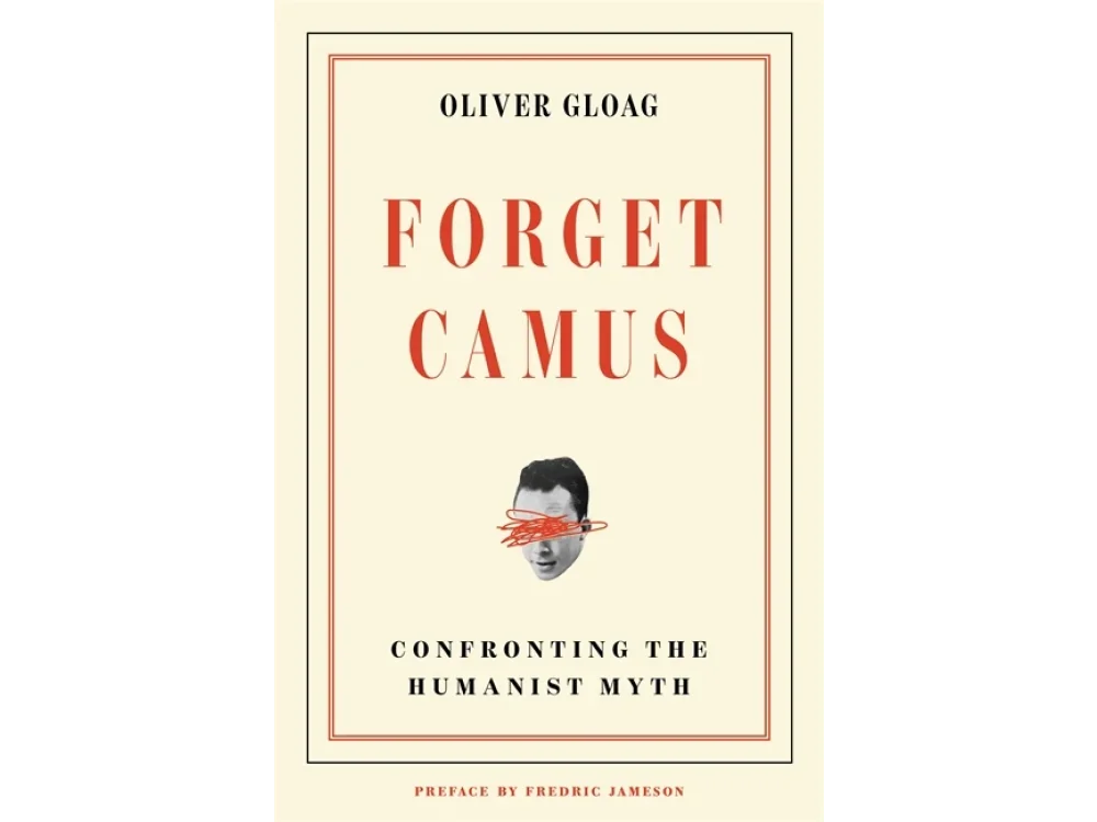 Forget Camus: Confronting the Humanist Myth